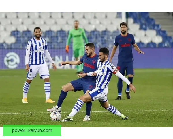 西甲精彩瞬间重温：巅峰对决展现出色竞争力提升